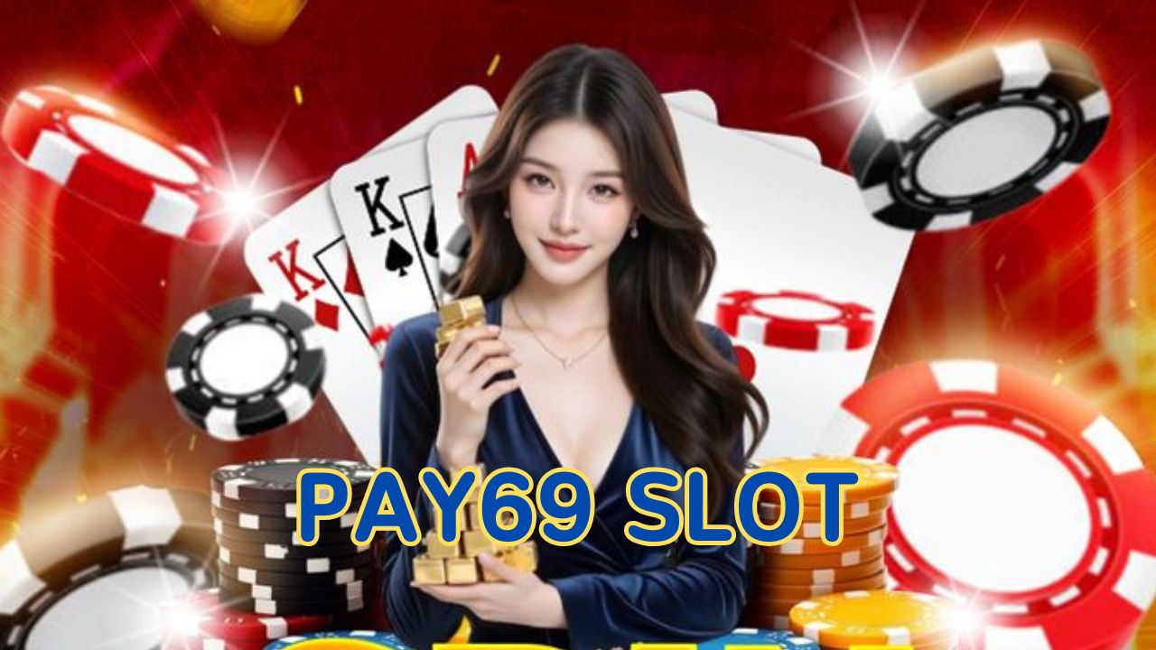 pay69 slot